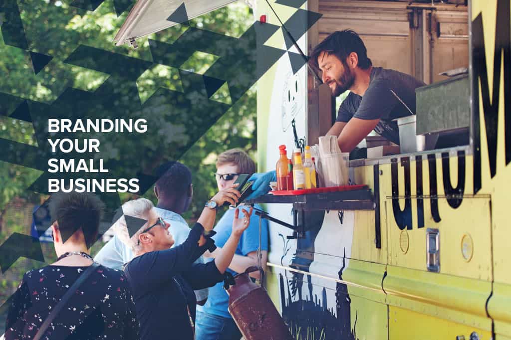 DEVELOPING A BRAND FOR YOUR SMALL BUSINESS